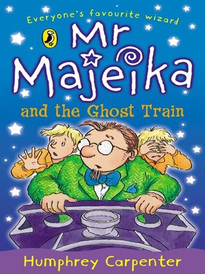 cover image of Mr Majeika and the Ghost Train